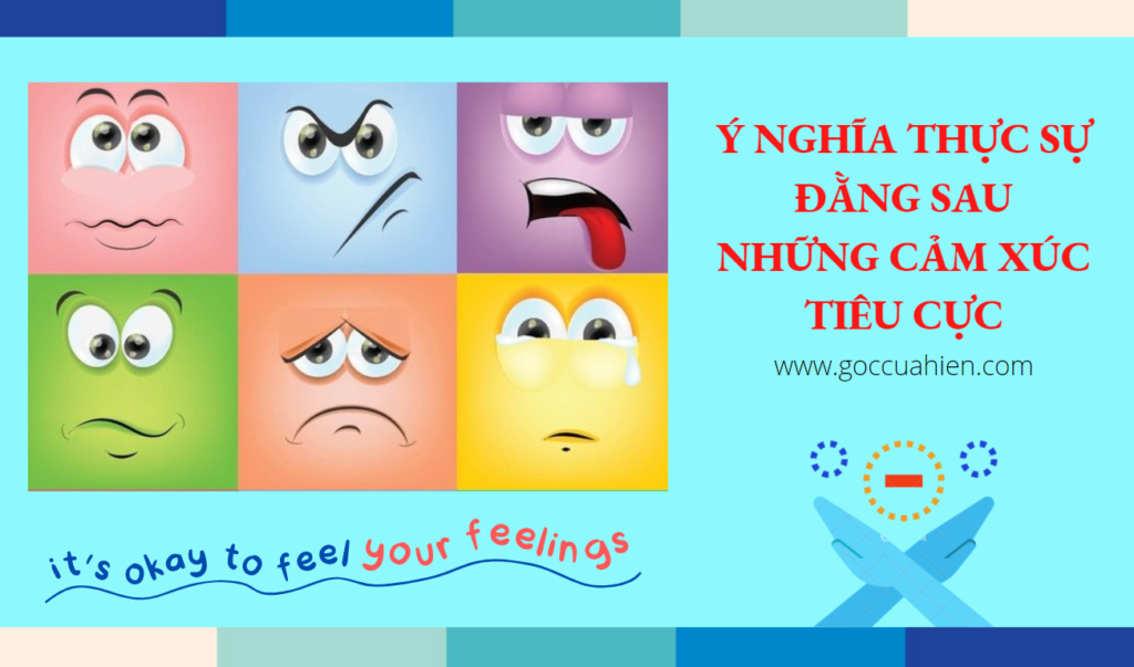 Ý nghĩa thực sự đằng sau những cảm xúc tiêu cực